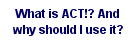 Why ACT!